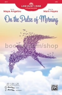 On The Pulse Of Morning SATB