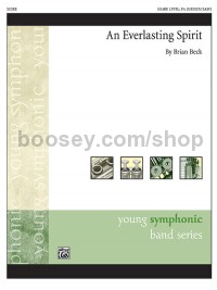 An Everlasting Spirit (Concert Band Conductor Score)