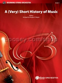 A (Very) Short History of Music (String Orchestra Score & Parts)
