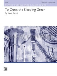 To Cross the Sleeping Green (Conductor Score)