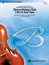 (Everything I Do) I Do It for You (Conductor Score)