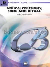 Africa: Ceremony, Song, and Ritual (Conductor Score & Parts)