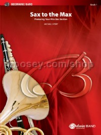 Sax to the Max (Conductor Score & Parts)