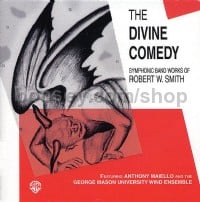 The Divine Comedy: Symphonic Band Works of Robert W. Smith (CD)
