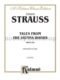 Tales from the Vienna Woods, Opus 325 (Miniature Score)