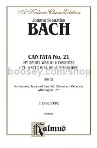 Cantata No. 21 -- Ich hatte viel Bekümmernis (I Had Much Grief) (SATB with SATB Soli)