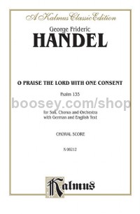 Chandos Anthem No. 9 - Oh! Praise the Lord with One Consent (Psalm 135) (SATB with SATB Soli)