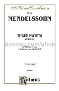 Three Motets, Opus 69 (SATB, a cappella)