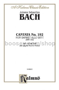 Cantata No. 192 -- Nun danket alle Gott (BWV 192) (SATB with SB Soli)