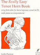 The Really Easy Tenor Horn Book (Tenor Horn & Piano)