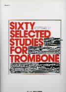 60 Selected Studies for Trombone, Book 2