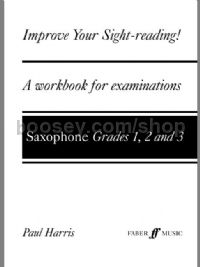 Improve Your Sight-Reading! - Saxophone Grades 1-3