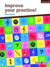 Improve Your Practice! - Piano Grade 5