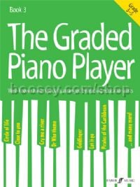 The Graded Piano Player: Grades 3-5