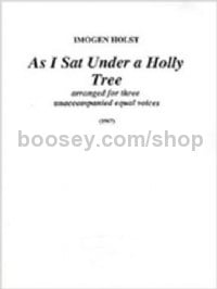 As I sat a under a holly tree (3 Voices)