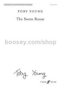 Swete Roose, The SATB (Choral Signature Series)