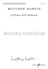 A Hymn of St Ambrose SATB & Organ (Choral Signature Series)