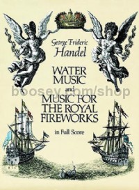 Water Music and Music for the Royal Fireworks (Full Score)