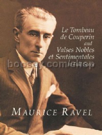 Le Tombeau de Couperin and Valses Nobles et Sentimentales (Full Score)