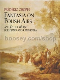 Fantasia on Polish Airs and Other Works for Piano and Orchestra (Book)