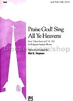Praise God Sing All Ye Heavens Sab