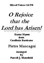 O Rejoice That The Lord Has Arisen SATB