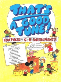 That's A Good Tune Book 1 Fun Pieces Bb/C Inst. 