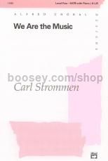 We Are The Music SATB 11563