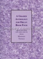 A Graded Anthology for Organ, Book 4