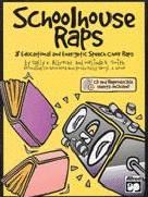 Schoolhouse Raps (Book & CD) Speech Choir Raps