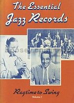 Essential Jazz Records vol.1: Ragtime To Swing