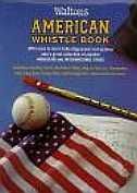 Waltons American Whistle Book Book Only