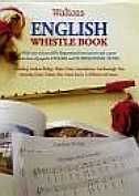 Waltons English Whistle Book Book Only
