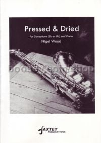 Pressed & Dried for Eb/Bb Saxophone & Piano