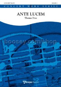 Ante Lucem - Concert Band (Score & Parts)