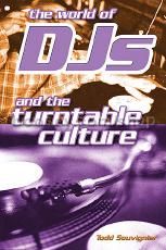 World Of Djs & The Turntable Culture
