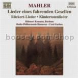 Lieder eines fahrenden Gesellen/Kindertotenlieder/Ruckert-Lieder (Naxos Audio CD)