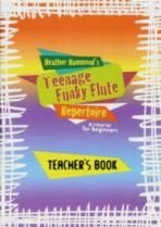 Teenage Funky Flute Repertoire - Teacher's Book