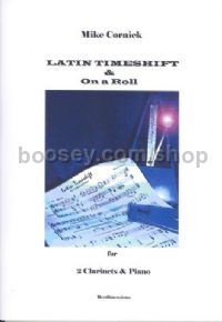 Latin Timeshift/On A Roll (2 clarinets & piano)
