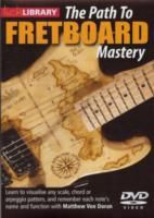 Path To Fretboard Mastery Lick Library DVD