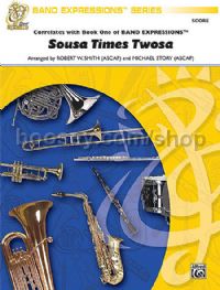 Sousa Times Twosa (Concert Band)
