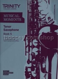 Musical Moments Tenor Saxophone Book 5 - Score & Part