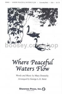 Where Peaceful Waters Flow (arr. SSA)