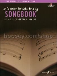 It's Never Too Late To Sing: Songbook (Voice)