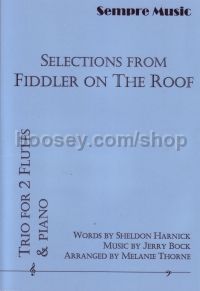 Selections from 'Fiddler on the Roof' - 2 flutes & piano