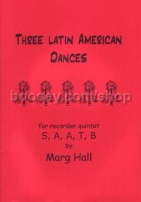 3 Latin American Dances - 5 recorders