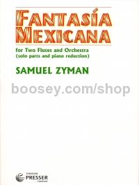 Fantasía Mexicana Para Dos Flautas Y Orquesta (solo parts & piano reduction)