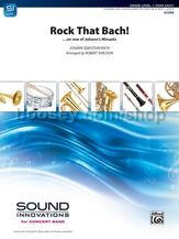 Rock That Bach (Concert Band)