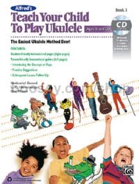Teach Your Child to Play Ukulele, Book 1 (+ CD)