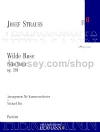 Wilde Rose op. 201 (Chamber Orchestra)